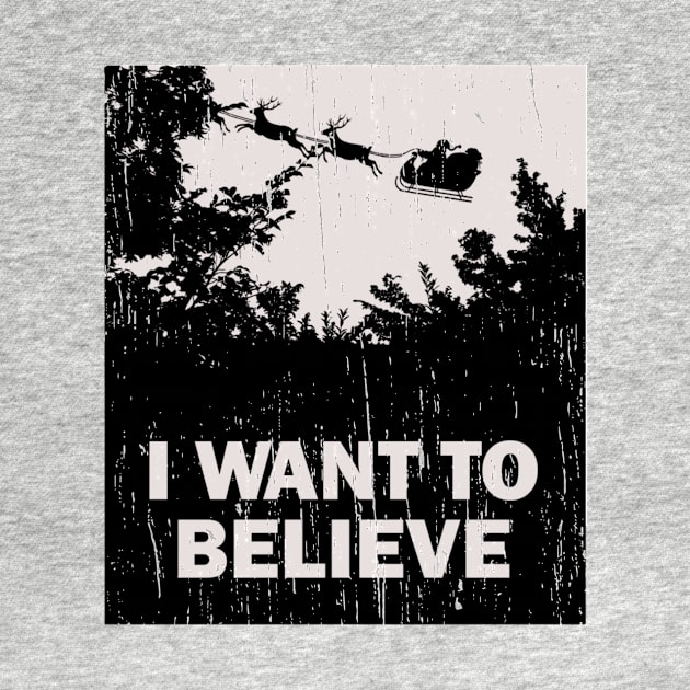 I Want to Believe in Santa Claus by focodesigns